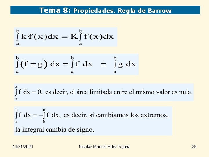 Tema 8: Propiedades. Regla de Barrow 10/31/2020 Nicolás Manuel Hdez Rguez 29 