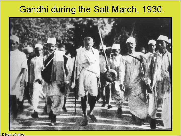 Gandhi during the Salt March, 1930. © Brain Wrinkles 