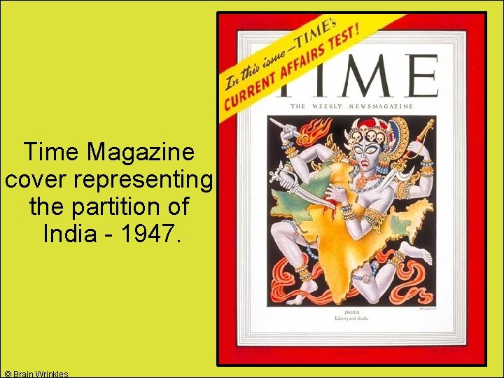 Time Magazine cover representing the partition of India - 1947. © Brain Wrinkles 