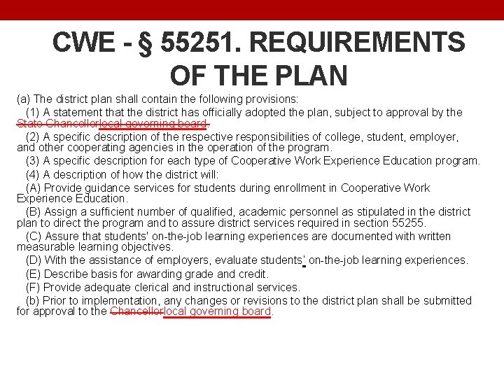 CWE - § 55251. REQUIREMENTS OF THE PLAN (a) The district plan shall contain