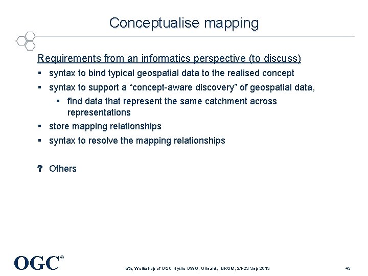 Conceptualise mapping Requirements from an informatics perspective (to discuss) § syntax to bind typical