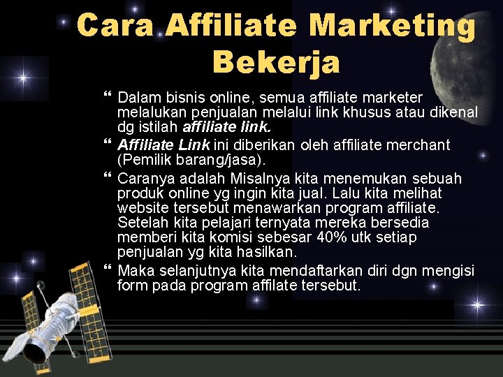 Cara Affiliate Marketing Bekerja Dalam bisnis online, semua affiliate marketer melalukan penjualan melalui link