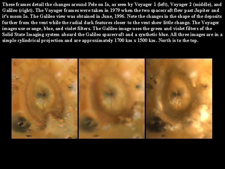 These frames detail the changes around Pele on Io, as seen by Voyager 1