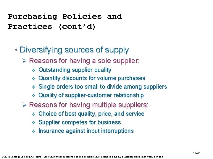 Purchasing Policies and Practices (cont’d) • Diversifying sources of supply Ø Reasons for having