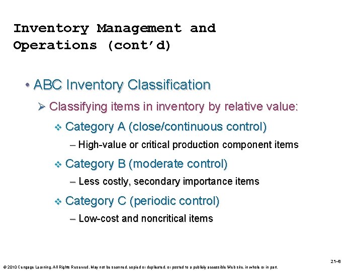 Inventory Management and Operations (cont’d) • ABC Inventory Classification Ø Classifying items in inventory