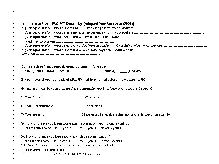  • • Intentions to Share PROJECT Knowledge [Adapted from Bock et al (2005)]