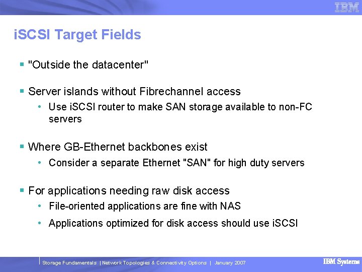 i. SCSI Target Fields § "Outside the datacenter" § Server islands without Fibrechannel access