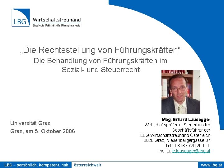 „Die Rechtsstellung von Führungskräften“ Die Behandlung von Führungskräften im Sozial- und Steuerrecht Foto Universität