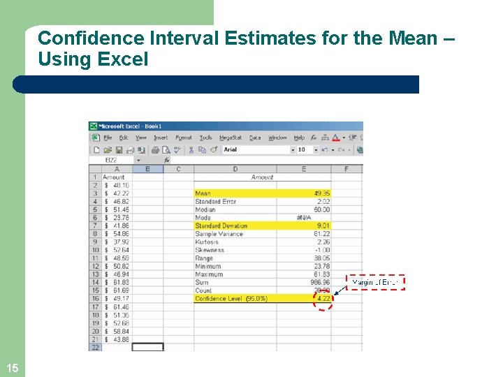 Confidence Interval Estimates for the Mean – Using Excel 15 