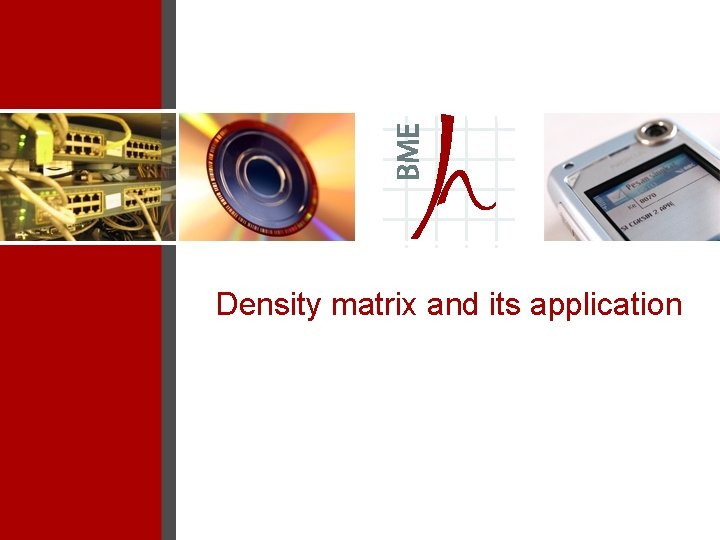 Density matrix and its application 