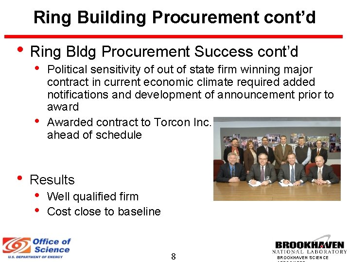 Ring Building Procurement cont’d • Ring Bldg Procurement Success cont’d • • • Political