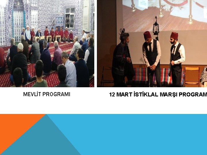 MEVLİT PROGRAMI 12 MART İSTİKLAL MARŞI PROGRAM 