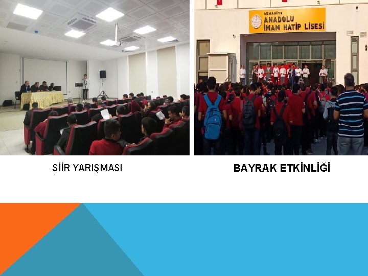 ŞİİR YARIŞMASI BAYRAK ETKİNLİĞİ 