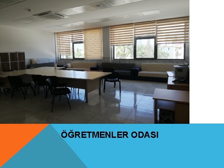 ÖĞRETMENLER ODASI 