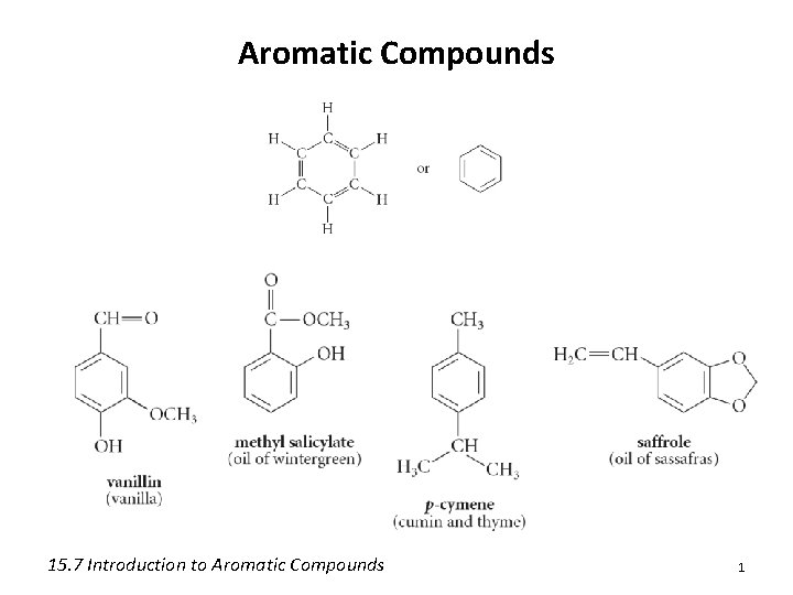 Aromatic Compounds 15. 7 Introduction to Aromatic Compounds 1 
