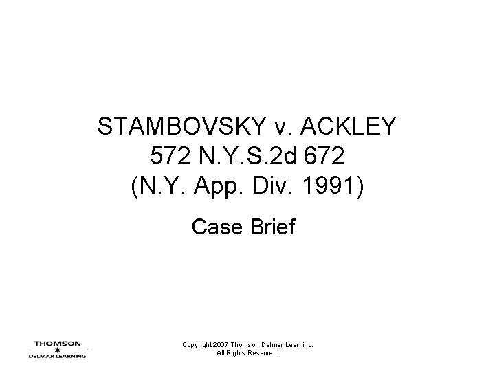 STAMBOVSKY v. ACKLEY 572 N. Y. S. 2 d 672 (N. Y. App. Div.