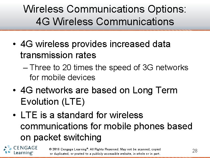 Wireless Communications Options: 4 G Wireless Communications • 4 G wireless provides increased data