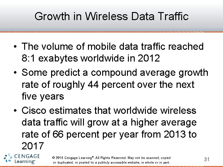 Growth in Wireless Data Traffic • The volume of mobile data traffic reached 8: