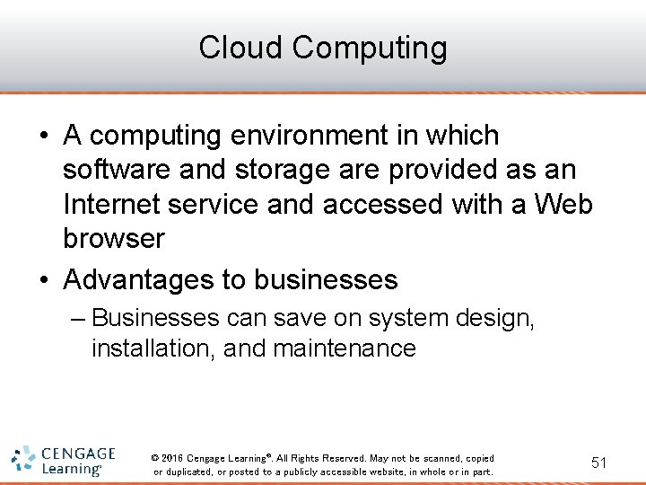 Cloud Computing • A computing environment in which software and storage are provided as