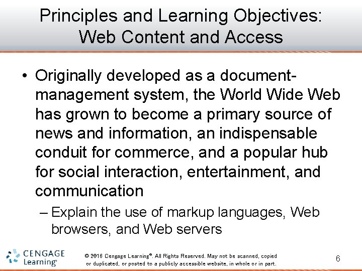 Principles and Learning Objectives: Web Content and Access • Originally developed as a documentmanagement