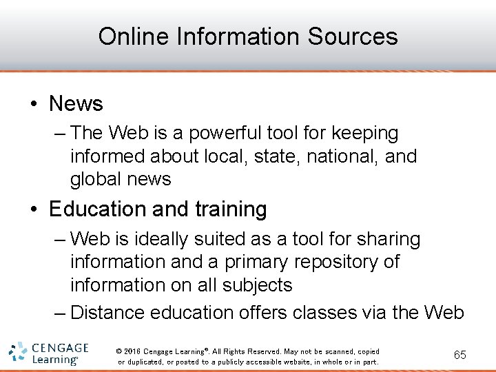 Online Information Sources • News – The Web is a powerful tool for keeping