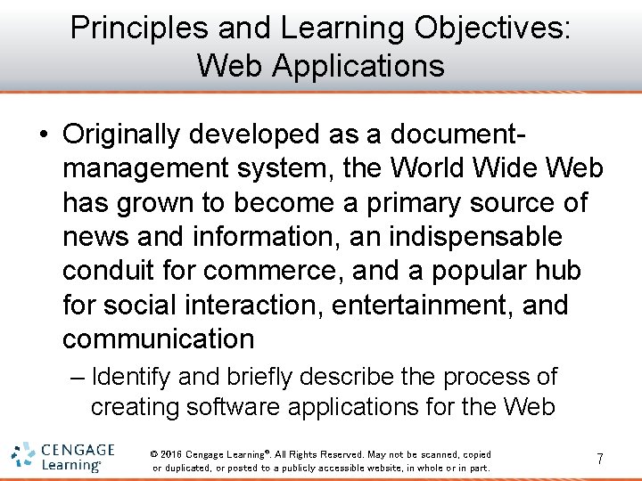 Principles and Learning Objectives: Web Applications • Originally developed as a documentmanagement system, the