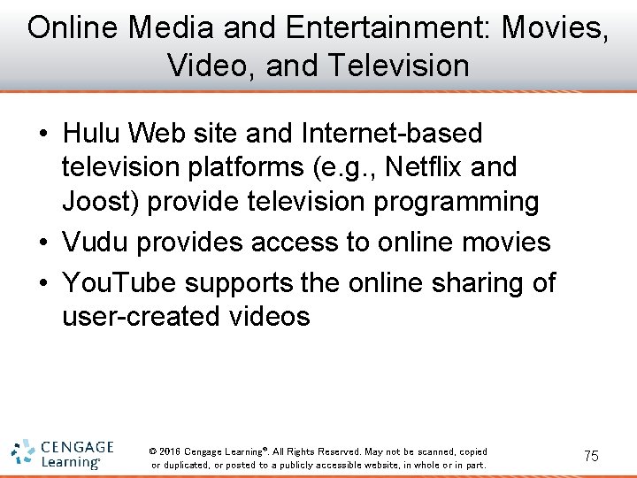 Online Media and Entertainment: Movies, Video, and Television • Hulu Web site and Internet-based