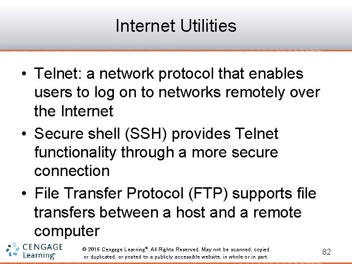 Internet Utilities • Telnet: a network protocol that enables users to log on to