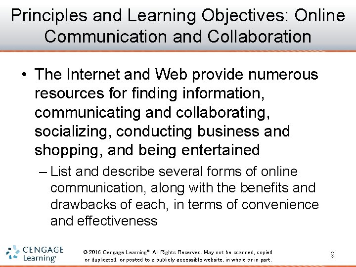 Principles and Learning Objectives: Online Communication and Collaboration • The Internet and Web provide