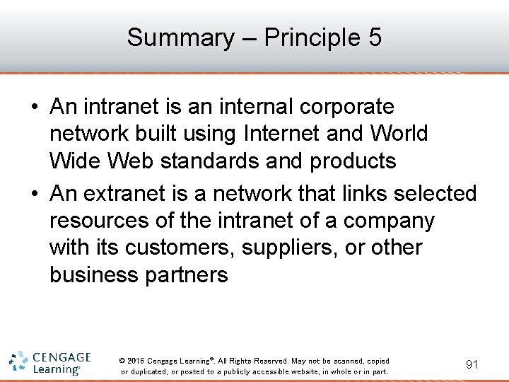 Summary – Principle 5 • An intranet is an internal corporate network built using
