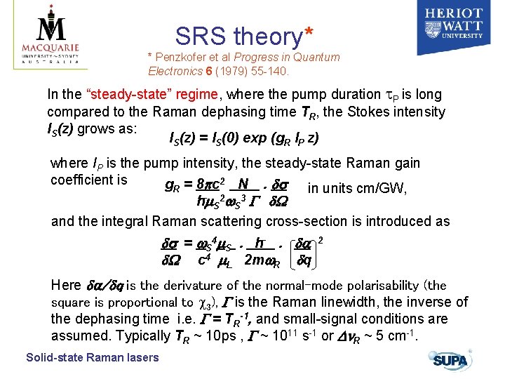 SRS theory* * Penzkofer et al Progress in Quantum Electronics 6 (1979) 55 -140. SRS theory* * Penzkofer et al Progress in Quantum Electronics 6 (1979) 55 -140.