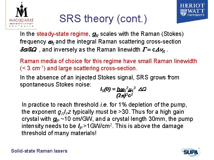 SRS theory (cont. ) In the steady-state regime, g. R scales with the Raman SRS theory (cont. ) In the steady-state regime, g. R scales with the Raman