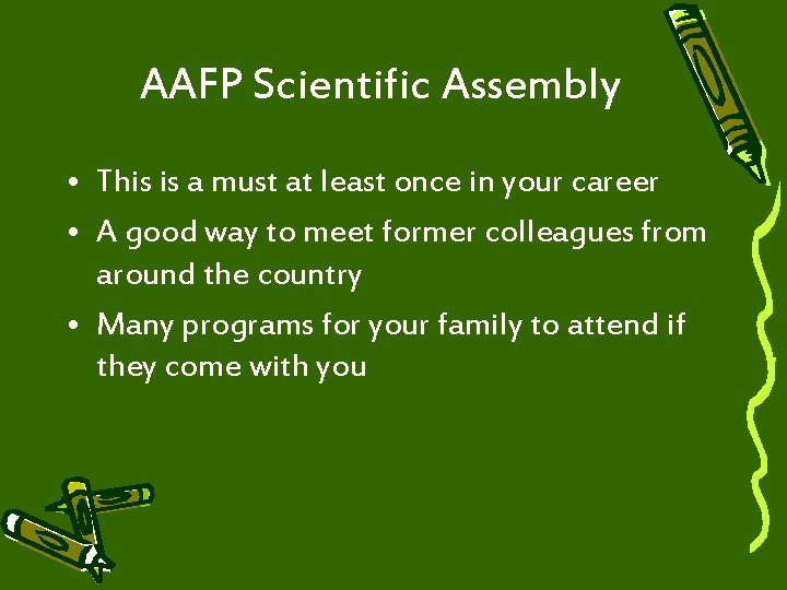 AAFP Scientific Assembly • This is a must at least once in your career