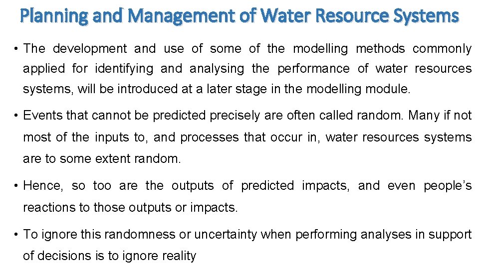 Planning and Management of Water Resource Systems • The development and use of some
