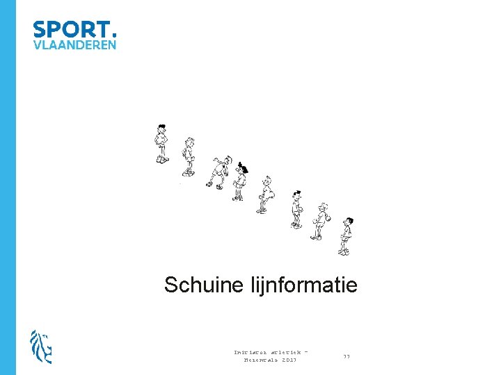 Schuine lijnformatie Initiator atletiek – Herentals 2017 77 