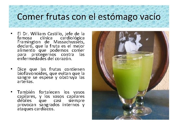 Comer frutas con el estómago vacío • El Dr. William Castillo, jefe de la