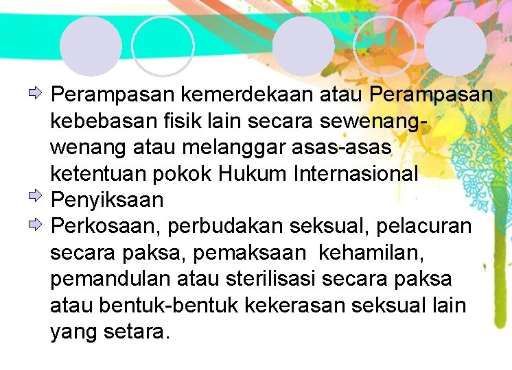Perampasan kemerdekaan atau Perampasan kebebasan fisik lain secara sewenang atau melanggar asas-asas ketentuan pokok Perampasan kemerdekaan atau Perampasan kebebasan fisik lain secara sewenang atau melanggar asas-asas ketentuan pokok