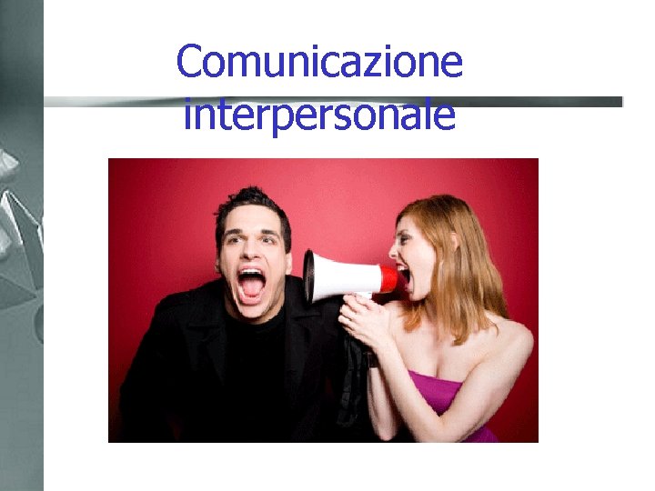 Comunicazione interpersonale 