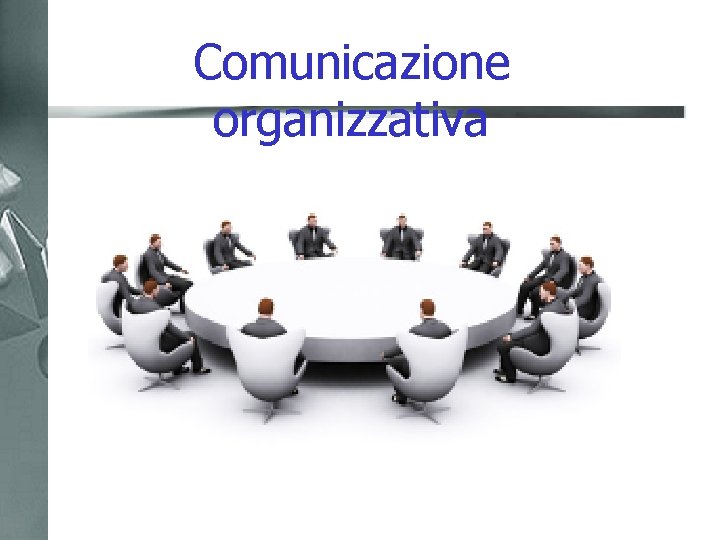 Comunicazione organizzativa 