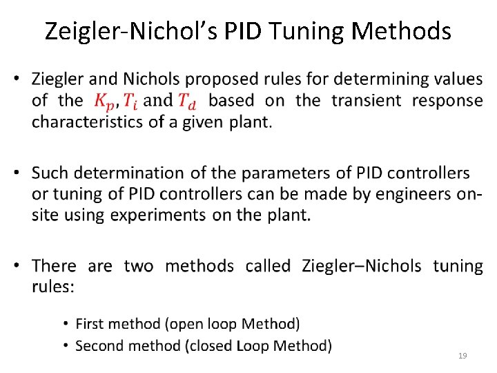 Zeigler-Nichol’s PID Tuning Methods • 19 