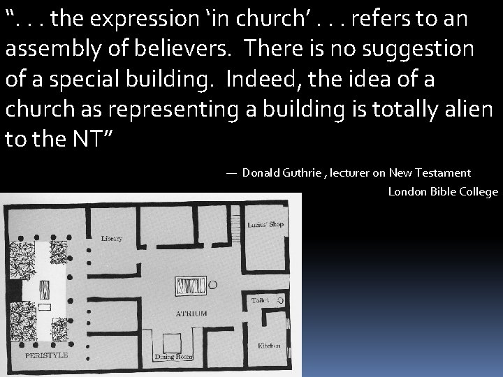 “. . . the expression ‘in church’. . . refers to an assembly of