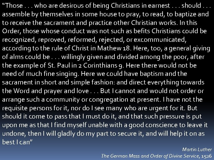 “Those. . . who are desirous of being Christians in earnest. . . should.