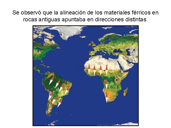 Se observó que la alineación de los materiales férricos en rocas antiguas apuntaba en