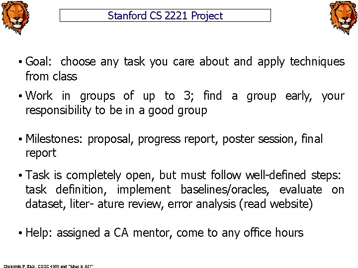 Stanford CS 2221 Project • Goal: choose any task you care about and apply