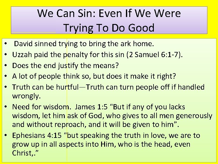 We Can Sin: Even If We Were Trying To Do Good David sinned trying