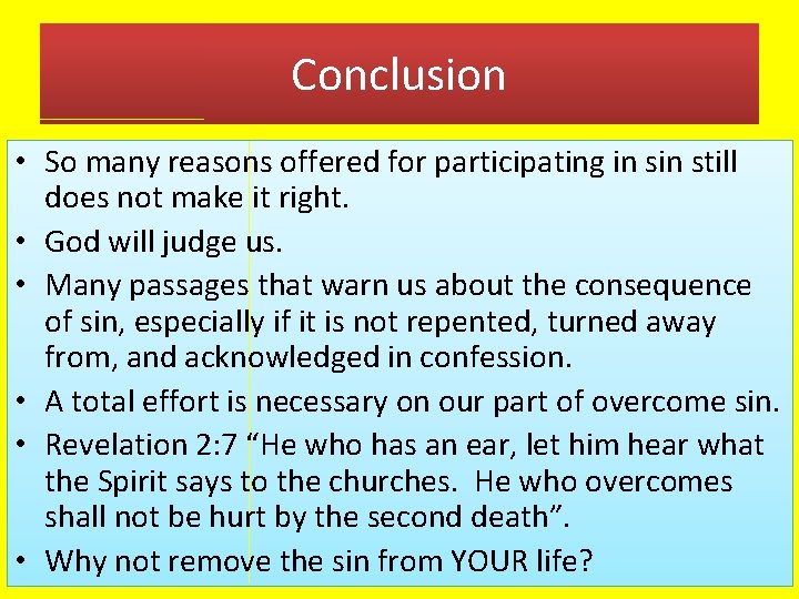 Conclusion • So many reasons offered for participating in still does not make it