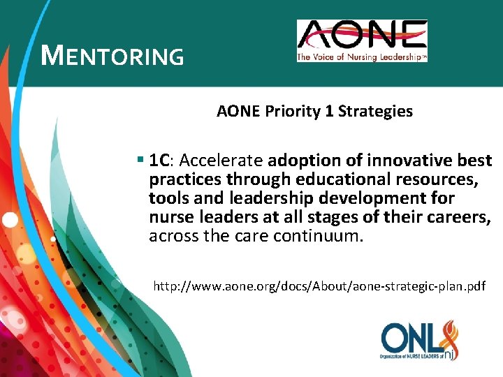 MENTORING AONE Priority 1 Strategies § 1 C: Accelerate adoption of innovative best practices