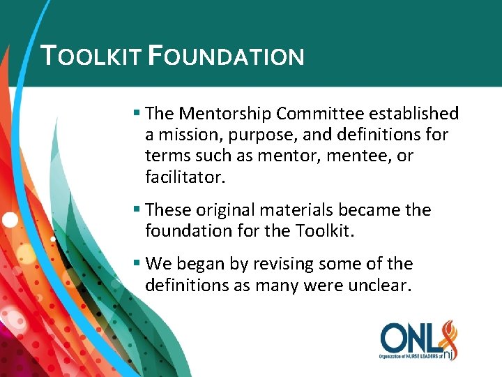 TOOLKIT FOUNDATION § The Mentorship Committee established a mission, purpose, and definitions for terms