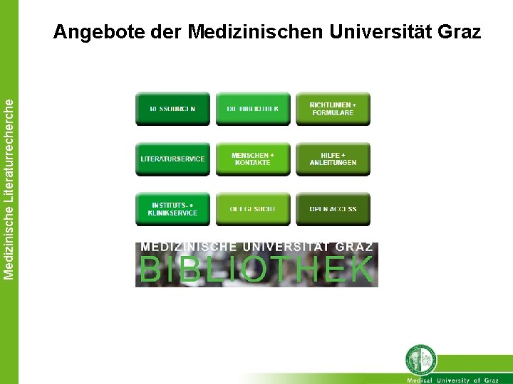 Medizinische Literaturrecherche Angebote der Medizinischen Universität Graz 