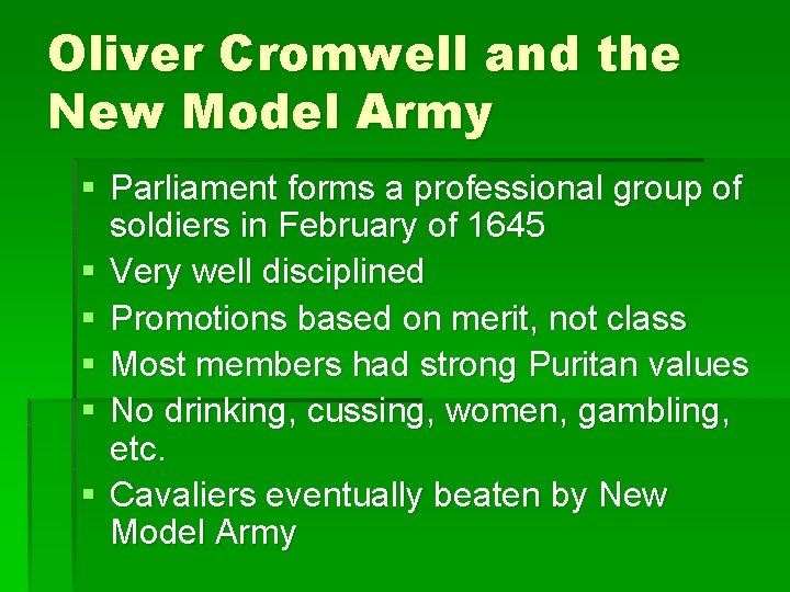 Oliver Cromwell and the New Model Army § Parliament forms a professional group of